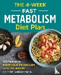 Murray, April, Farina, Leila - The 4-Week Fast Metabolism Diet Plan