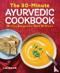 Martin, Danielle - The 30-Minute Ayurvedic Cookbook