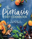 Blake, Kellie - The Psoriasis Diet Cookbook