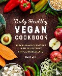Wenz, Dianne - Truly Healthy Vegan Cookbook