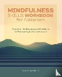 Fitzgerald, Morgan - Mindfulness Skills Workbook for Addiction