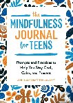 Battistin, Jennie - The Mindfulness Journal for Teens
