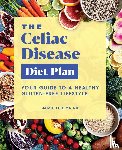 Feit, Jamie - The Celiac Disease Diet Plan