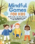 Sargent, Kristina - Mindful Games for Kids