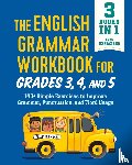 Rees, Shelly - The English Grammar Workbook for Grades 3, 4, and 5