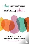 Ackerman, Kirsten - The Intuitive Eating Plan