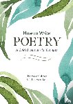 Salerno, Christopher, Habecker, Kelsea - How to Write Poetry