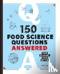 Le, Bryan - 150 Food Science Questions Answered: Cook Smarter, Cook Better