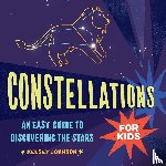 Johnson, Kelsey - Constellations for Kids