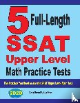 Nazari, Reza, Ross, Ava - 5 Full-Length SSAT Upper Level Math Practice Tests