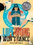 Higuera, Donna Barba - Lupe Wong Won't Dance