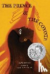 Bowles, David - The Prince and the Coyote