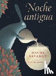 Alvarez, David - Noche Antigua: (Ancient Night Spanish Edition)