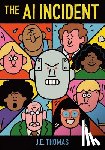 Thomas, J.E. - The AI Incident