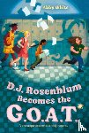 White, Abby - D.J. Rosenblum Becomes the G.O.A.T.