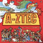 Valtierra, Emmanuel - A-Ztec: A Bilingual Alphabet Book