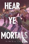 Saied Mendez, Yamile - Hear Ye Mortals