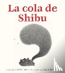 Thomas, Tess - La Cola de Shibu: (Shibu's Tail Spanish Edition)
