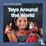 Gaertner, Meg - Toys Around the World