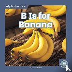 Rebman, Nick - B Is for Banana
