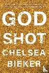 Bieker, Chelsea - Godshot
