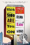 Wong, Ryan Lee - Which Side Are You On