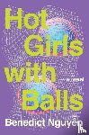 Nguyen, Benedict - Nguyen, B: Hot Girls with Balls