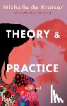 de Kretser, Michelle - Theory & Practice