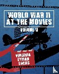 Lucas, Virginia Lyman - World War II at the Movies