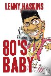 Haskins #84966-083, Lenny - 80's Baby