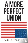 Shemella, Paul - A More Perfect Union