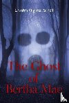 Parnell, Carolyn Virginia - The Ghost of Bertha Mae