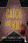 Compton, Eden Francis - Catch and Kill
