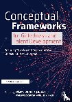  - Conceptual Frameworks for Giftedness and Talent Development