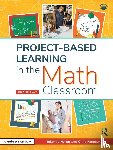 Norfar, Telannia, Fancher, Chris - Project-Based Learning in the Math Classroom