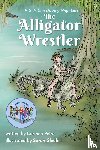 Petro, Carmen - The Alligator Wrestler