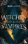 Witte, Brianna - Witches and Vampires