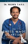 Taha, Mohy - The Swiss-Made Egyptian