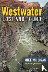 Milligan, Mike - Westwater Lost and Found: Expanded Edition
