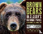  - Brown Bears in Alaska's National Parks