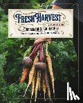Sarasin, Keith, Viaud, Chris - The Fresh Harvest Cookbook