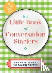Cider Mill Press - The Little Book of Conversation Starters