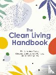 Editors of Cider Mill Press - The Clean Living Handbook
