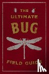  - The Ultimate Bug Field Guide