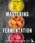 Sarasin, Keith - Mastering Fermentation