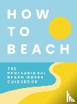 Rayborn, Tim - How to Beach