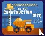 Applesauce Press - My First Construction Site