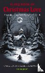 Rayborn, Tim - The Scary Book of Christmas Lore
