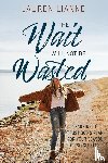 Lianne, Lauren - The Wait Will Not Be Wasted