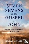 Smothers, Sinikka - Seven Sevens in the Gospel of John